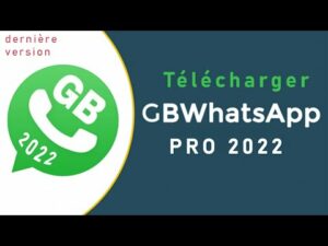 Comment télécharger et installer Gb WhatsApp et sa mise à jour 2